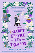 The Secret Service of Tea and Treason (Dangerous Damsels #3) UK - MPHOnline.com