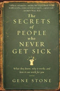 Secrets of People Who Never Get Sick - MPHOnline.com