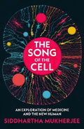 The Song of the Cell : An Exploration of Medicine and the New Human (UK) - MPHOnline.com