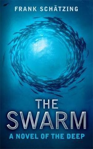 The Swarm: A Novel of the Deep - MPHOnline.com