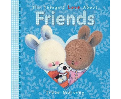 The Things I Love About Friends Board Book - MPHOnline.com