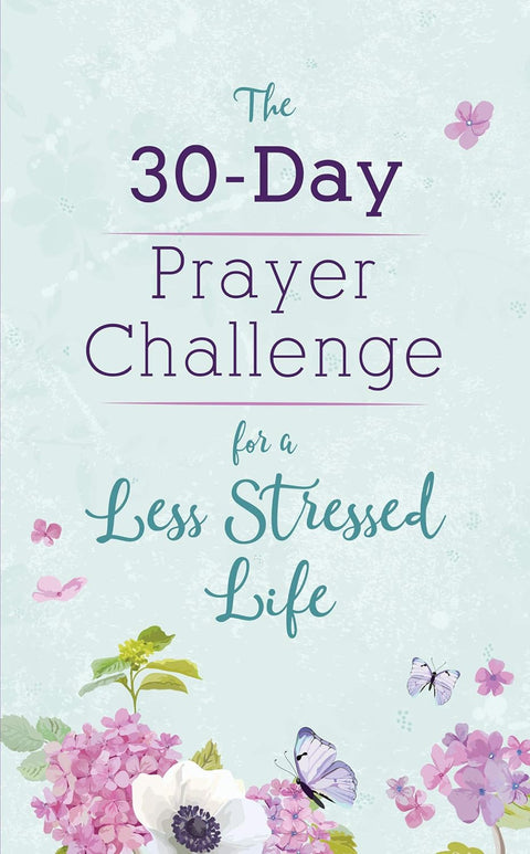 The 30-Day Prayer Challenge for a Less-Stressed Life - MPHOnline.com