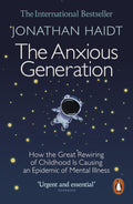 The Anxious Generation (UK edition): How the Great Rewiring of Childhood Is Causing an Epidemic of Mental Illness - MPHOnline.com