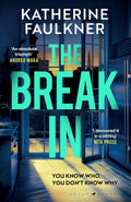 A woman kills an intruder in her house one day. But as she learns more about the deceased and why he was at her house, she wonders if she really knew the whole story... THE BREAK-IN by Katherine Faulkner, now at MPHOnline.com.