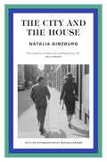 The sale of a house leaves its inhabitants and visitors to embark on a new chapter in their lives. THE CITY AND THE HOUSE by Natalia Ginzburg (translated by Dick Davis), now at MPHOnline.com.