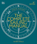 The Complete Sailing Manual (5th Edition) by Steve Sleight - MPHOnline.com