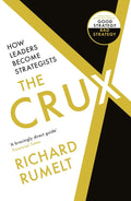 The Crux: How Leaders Become Strategists - MPHOnline.com