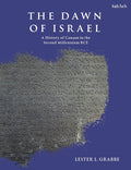 The Dawn of Israel: A History of Canaan in the Second Millennium BCE - MPHOnline.com