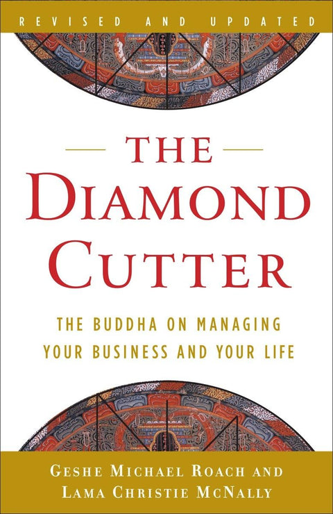 The Diamond Cutter: The Buddha on Managing Your Business and Your Life (Revised and Updated Edition) - MPHOnline.com