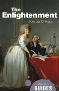 The Enlightenment (Beginner's Guides) by Kieron O'Hara - MPHOnline.com
