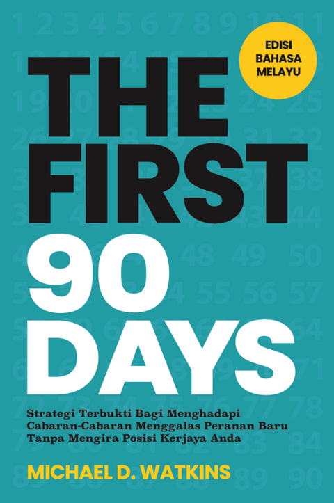 The First 90 Days (Edisi Bahasa Melayu) - MPHOnline.com