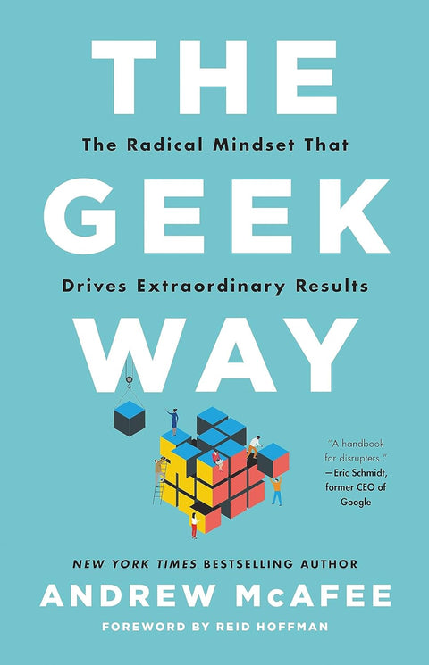 The Geek Way: The Radical Mindset That Drives Extraordinary Results - MPHOnline.com