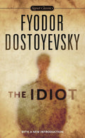 Prince Myshkin, THE IDIOT, is an almost comically innocent Christ figure in a land of sinners, one whose faith in beauty contrasts sharply with that of his society's. A classic by Russian master Fyodor Dostoyevsky. Available at MPHOnline.com.