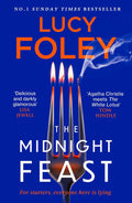 THE MIDNIGHT FEAST: A delicious murder mystery thriller from bestselling author Lucy Foley. Now being served at MPHOnline.com.
