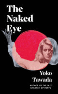 A young Vietnamese woman scheduled to speak at a conference in East Berlin is kidnapped. She escapes but mistakenly finds herself in Paris, where she wanders the fringes of society and indulges in films starring Catherine Deneuve. Read more in THE NAKED EYE by Yoko Tawada, available at MPHOnline.com.