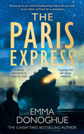One autumn morning in 1895, an anarchist boards the Granville-to-Paris express train, determined to make her mark on history. Inspired by a famous rail disaster, Emma Donoghue's THE PARIS EXPRESS is a thrilling ride and a literary masterpiece. Book your copy at MPHOnline.com.