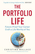 The Portfolio Life: Future-Proof Your Career and Craft a Life Worthy of You - MPHOnline.com