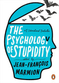 The Psychology of Stupidity - MPHOnline.com