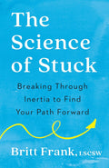 The Science of Stuck: Breaking Through Inertia to Find Your Path Forward - MPHOnline.com