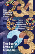 THE SECRET LIVES OF NUMBERS, a revisionist, completely accessible and radically inclusive history of maths by Kate Kitagawa and Timothy Revell, now at MPHOnline.com