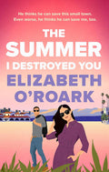 The Summer I Destroyed You (The Summer Series #4) - MPHOnline.com
