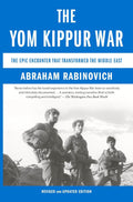 The Yom Kippur War: The Epic Encounter That Transformed the Middle East - MPHOnline.com