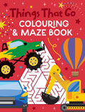 Things That Go Colouring & Maze Book - MPHOnline.com