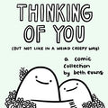 Thinking of You (but not like in a weird creepy way) - MPHOnline.com