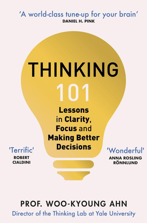 Thinking 101: Lessons in Clarity, Focus and Making Better Decisions (UK edition) - MPHOnline.com