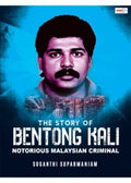 The Story of Bentong Kali Notorious Malaysian Criminal - MPHOnline.com