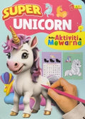 Super Unicorn - Aktiviti & Mewarna - MPHOnline.com