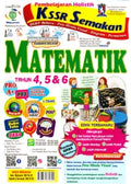 Pembelajaran Holistik KSSR Semakan Matematik Tahun 4,5 & 6 - MPHOnline.com