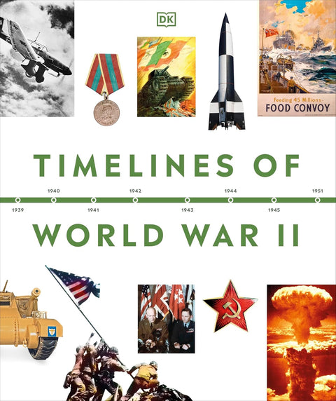 Timelines of World War II (DK Timelines) - MPHOnline.com