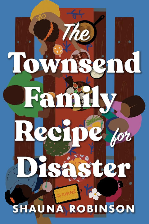 The Townsend Family Recipe for Disaster - MPHOnline.com