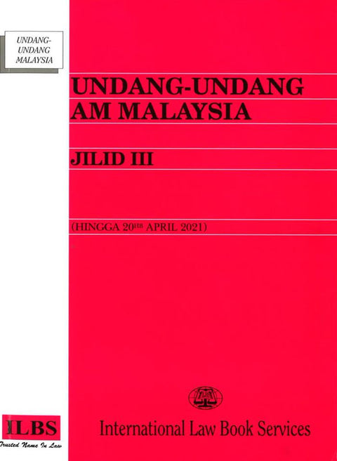 Undang-Undang Am Malaysia Jilid III (Hingga 20.4.2021) - MPHOnline.com