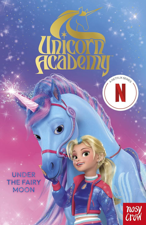 Unicorn Academy: Under the Fairy Moon - MPHOnline.com