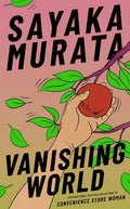 A surprising and highly imaginative story set in a version of Japan where sex between married couples has vanished and all children are born by artificial insemination. Sayaka Murata's VANISHING WORLD, translated by Ginny Takemori, available at MPHOnline.com.