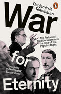 War for Eternity: The Return of Traditionalism and the Rise of the Populist Right - MPHOnline.com