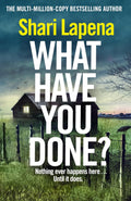 What Have You Done? (UK paperback edition) - MPHOnline.com