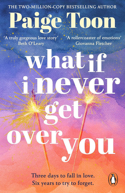 Three days to fall in love. Six years to try to forget. WHAT IF I NEVER GET OVER YOU, the unforgettable new love story from the Sunday Times bestselling author Paige Toon. Now at MPHOnline.com.