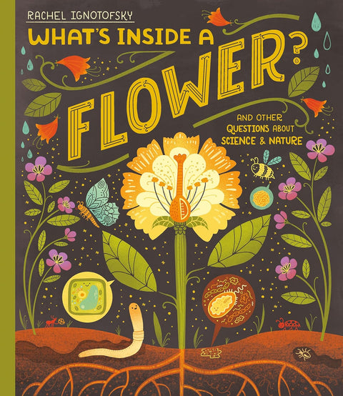 What's Inside a Flower?: And Other Questions About Science and Nature - MPHOnline.com