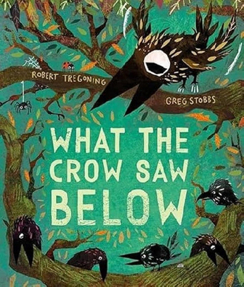 What the Crow Saw Below by Robert Tregoning - MPHOnline.com