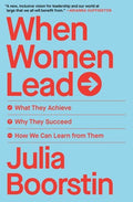 When Women Lead : What They Achieve, Why They Succeed, and How We Can Learn from Them - MPHOnline.com