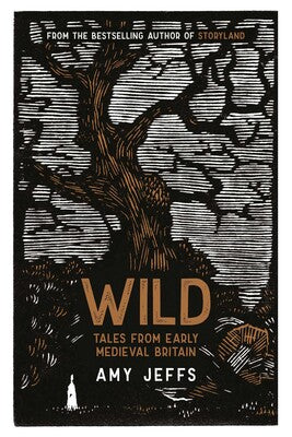 Wild: Tales from Early Medieval Britain - MPHOnline.com