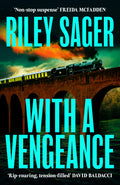 Six wrongdoers are trapped on board a train by a vengeful young woman, but murder is far from her mind. But, one of them is killed, and it isn't her doing. So who else on the train has a vendetta? WITH A VENGEANCE by Riley Sager, boarding now at MPHOnline.com.