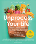 Unprocess Your Life: Break Free from Ultra-Processed Foods for Good - MPHOnline.com