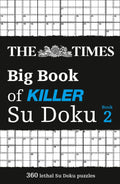 The Times Big Book of Killer Su Doku book 2: 360 lethal Su Doku puzzles - MPHOnline.com