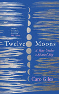 Twelve Moons  : A year under a shared sky - MPHOnline.com