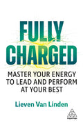 Fully Charged: Master Your Energy to Lead and Perform at Your Best - MPHOnline.com