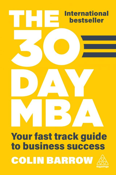 The 30 Day MBA: Your Fast Track Guide to Business Success - MPHOnline.com